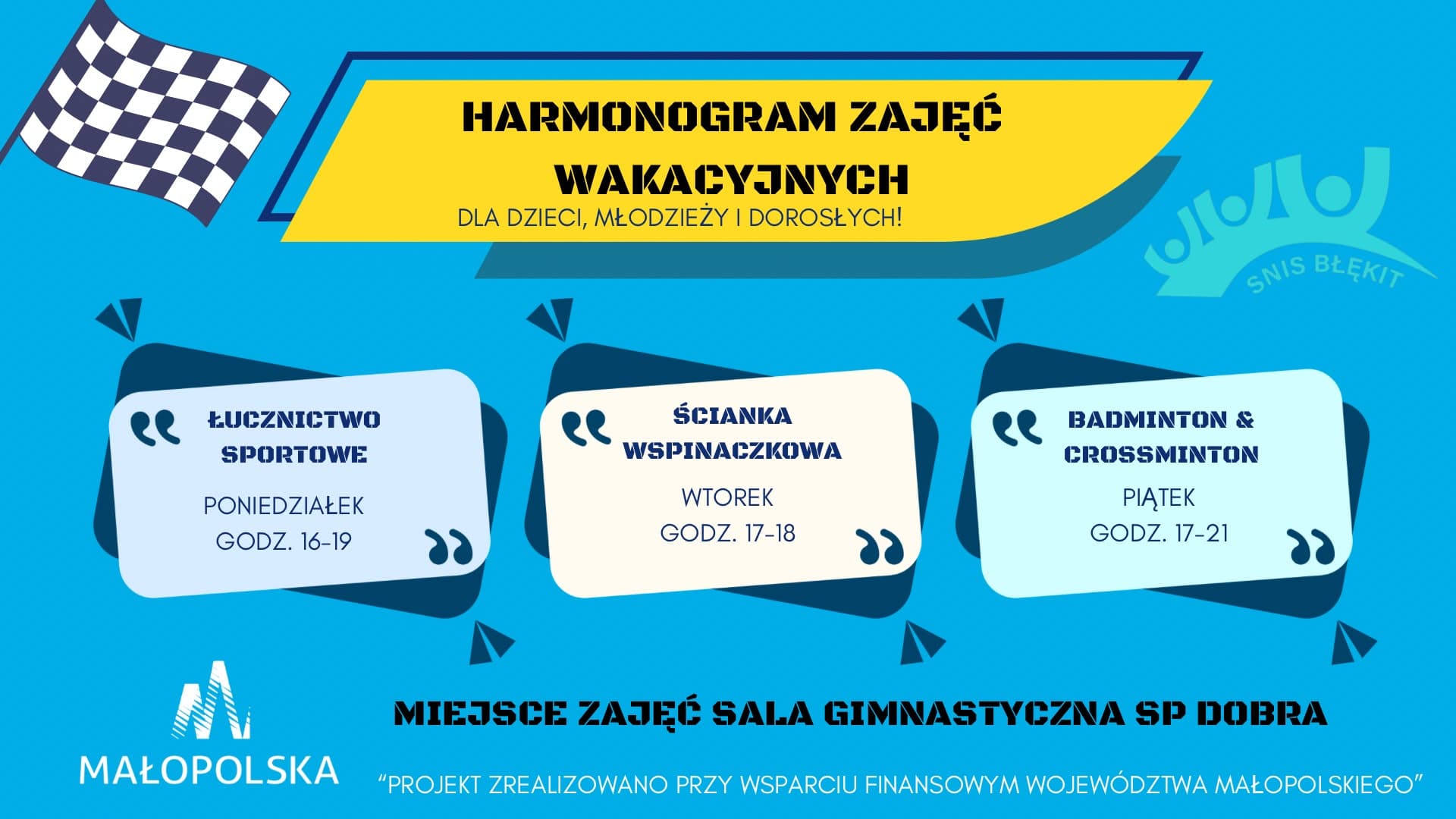 Harmonogram zajęć wakacyjnych: łucznictwo sportowe (poniedziałek 16-19), ścianka wspinaczkowa (wtorek 17-18), badminton i crossminton (piątek 17-21) — sala gimnastyczna SP Dobra